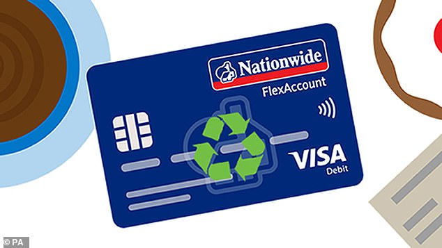Eco-friendly: Nationwide said it is the first major UK bank or building society to issue cards made from recycled plastic